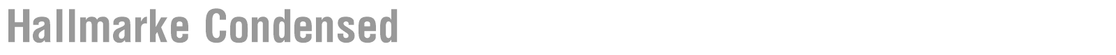 Hallmarke Condensed font preview